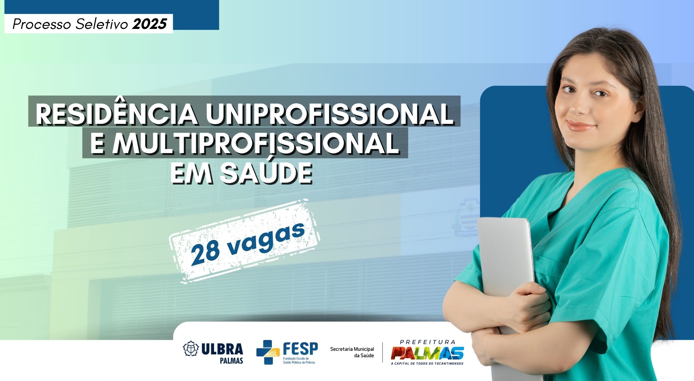 Abertas inscrições para processo seletivo em residência uniprofissional e multiprofissional em saúde